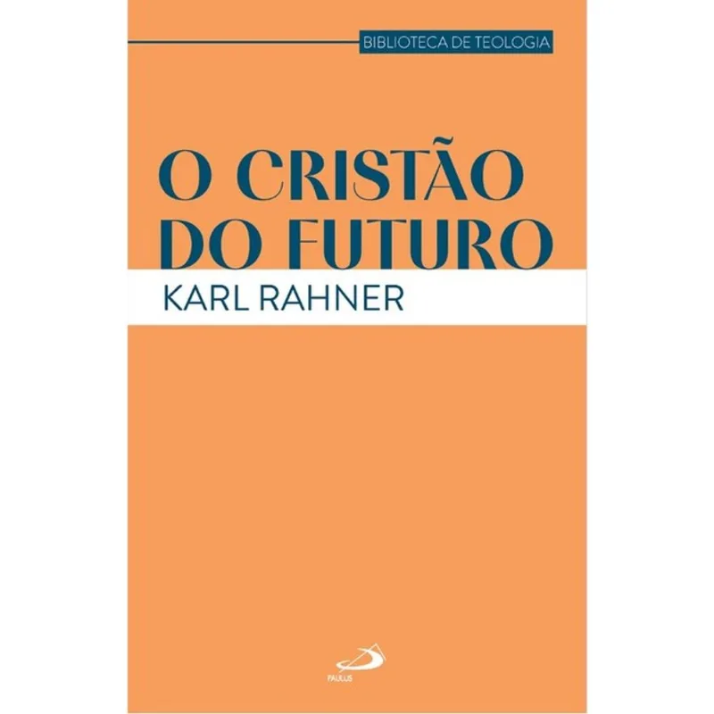 O CRISTÃO DO FUTURO