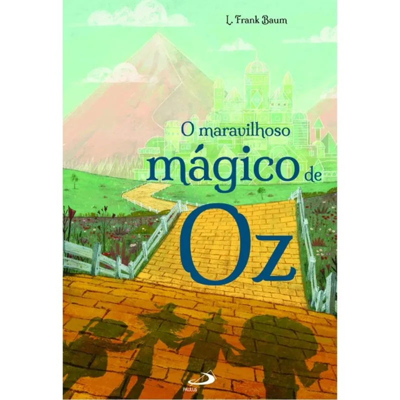 O MARAVILHOSO MÁGICO DE OZ