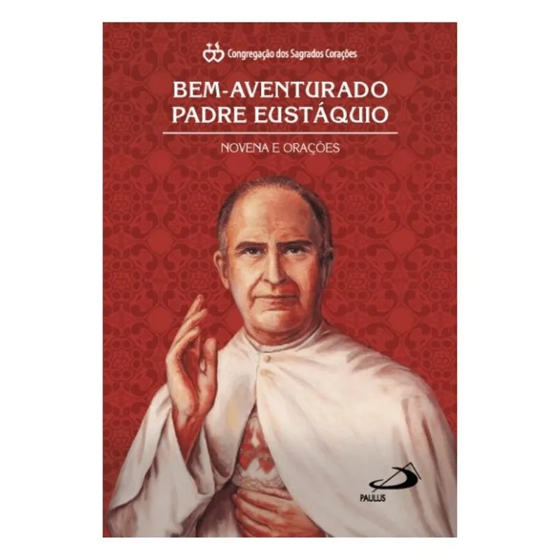 BEM-AVENTURADO PADRE EUSTÁQUIO