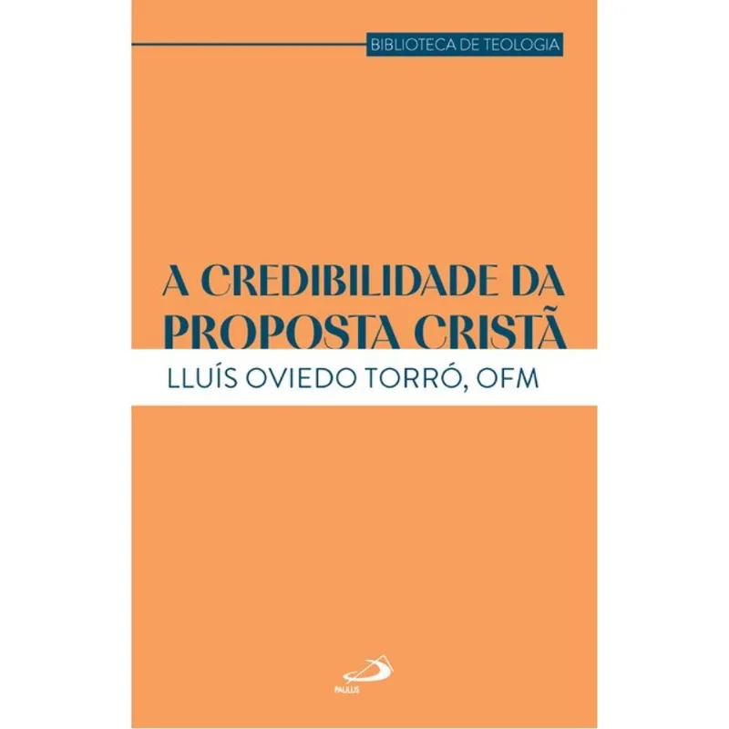 A CREDIBILIDADE DA PROPOSTA CRISTÃ