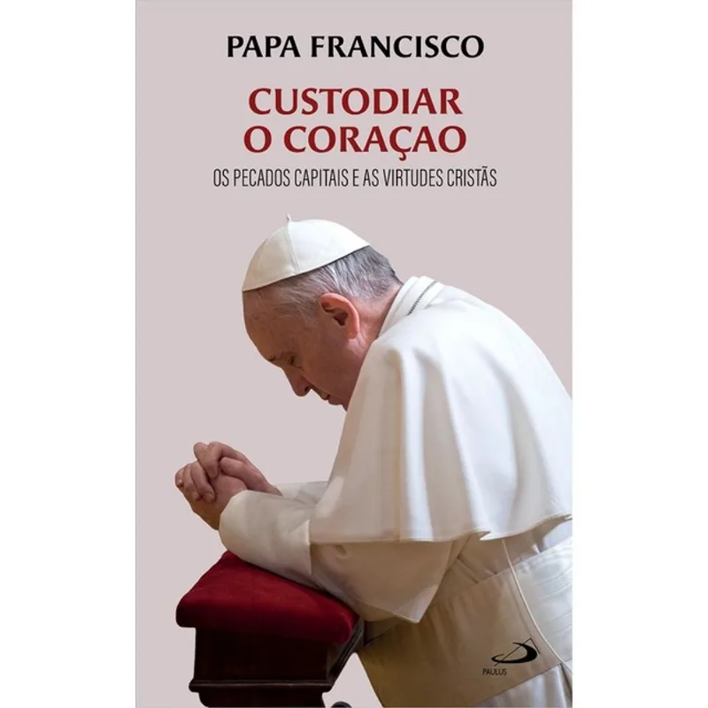 CUSTODIAR O CORAÇÃO