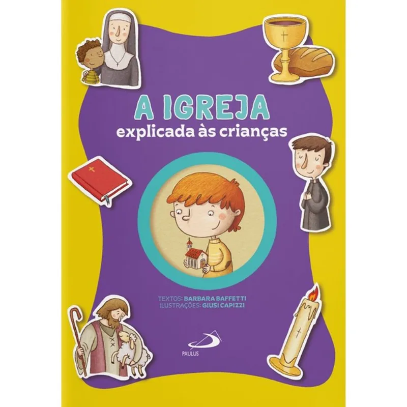 A IGREJA EXPLICADA ÀS CRIANÇAS
