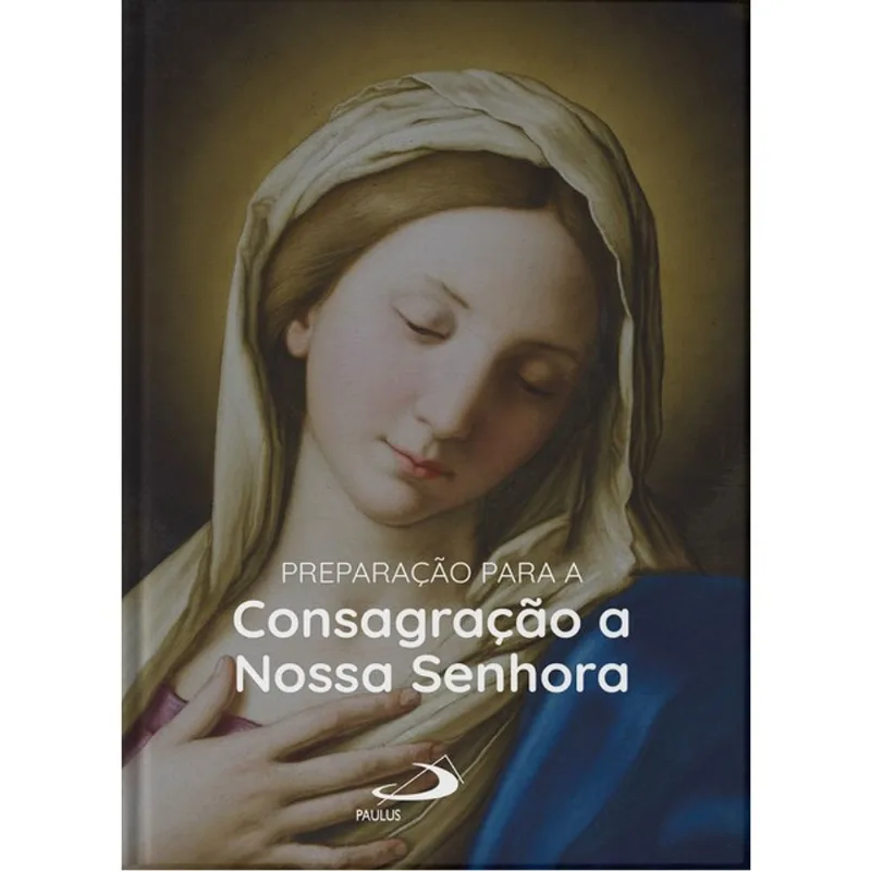 PREPARAÇÃO PARA A CONSAGRAÇÃO A NOSSA SENHORA