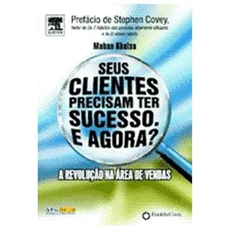 Seus clientes precisam ter sucesso. E agora