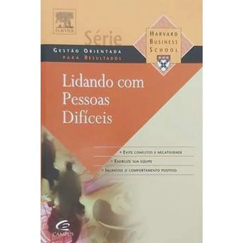 Lidando Com Pessoas Difíceis autor Havard Business School