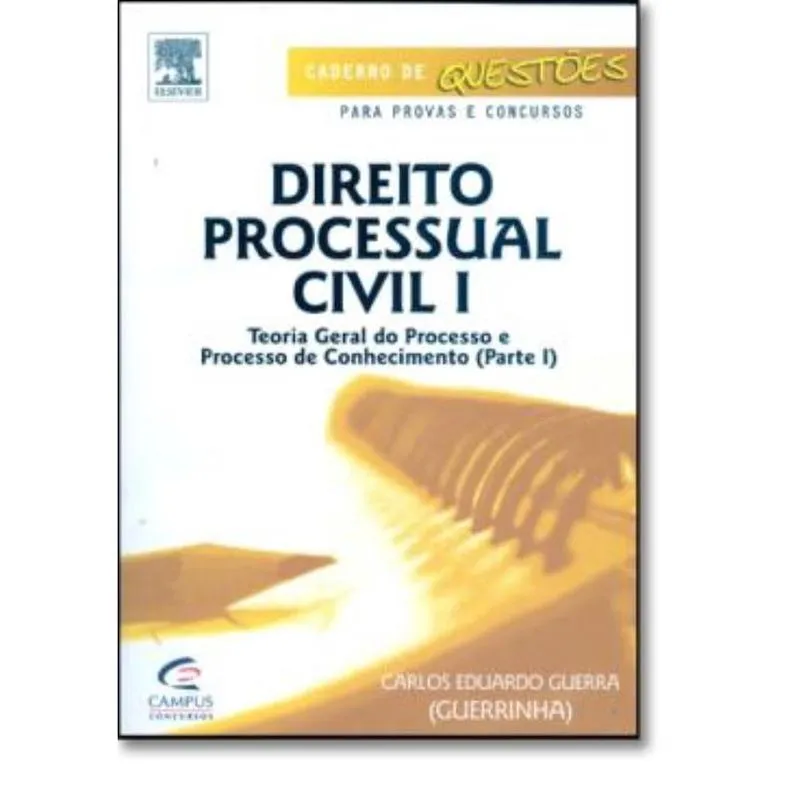 Direito Processual Civil I - Teoria Geral Do Processo De Conhecimento Parte I