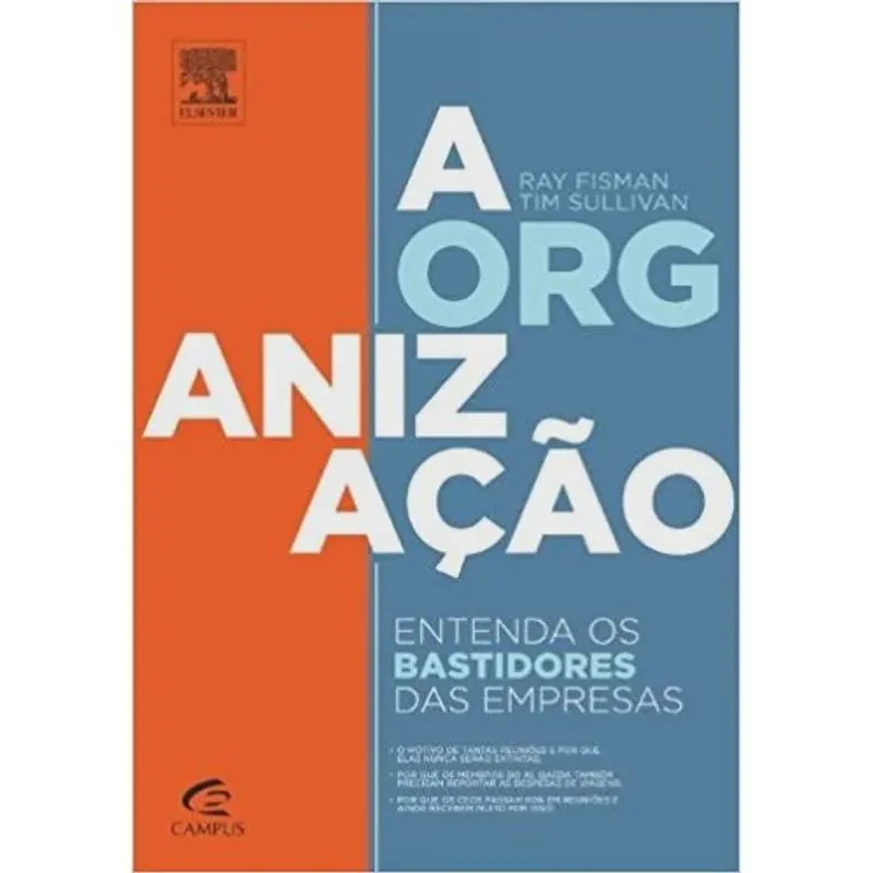 Organizacao, A - entenda os bastidores das empresas