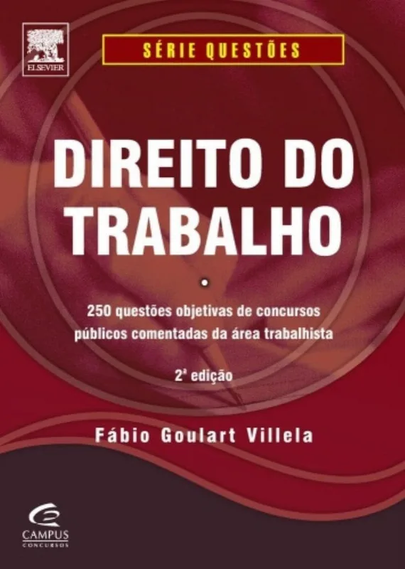Direito Do Trabalho: 250 Questoes Objetivas Coment