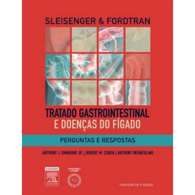 Sleisenger & Fordtrans - Perguntas E Respostas Em Tratado Gastrointestinal E Doencas Do Figado - 9ª Ed