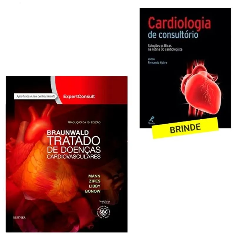 Braunwald Tratado de Doenças Cardiovasculares+Brinde Cardiologia de consutório.