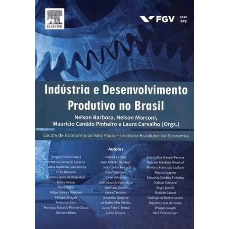 Livro - Industria e Desenvolvimento Produtivo no Brasil - Barbosa