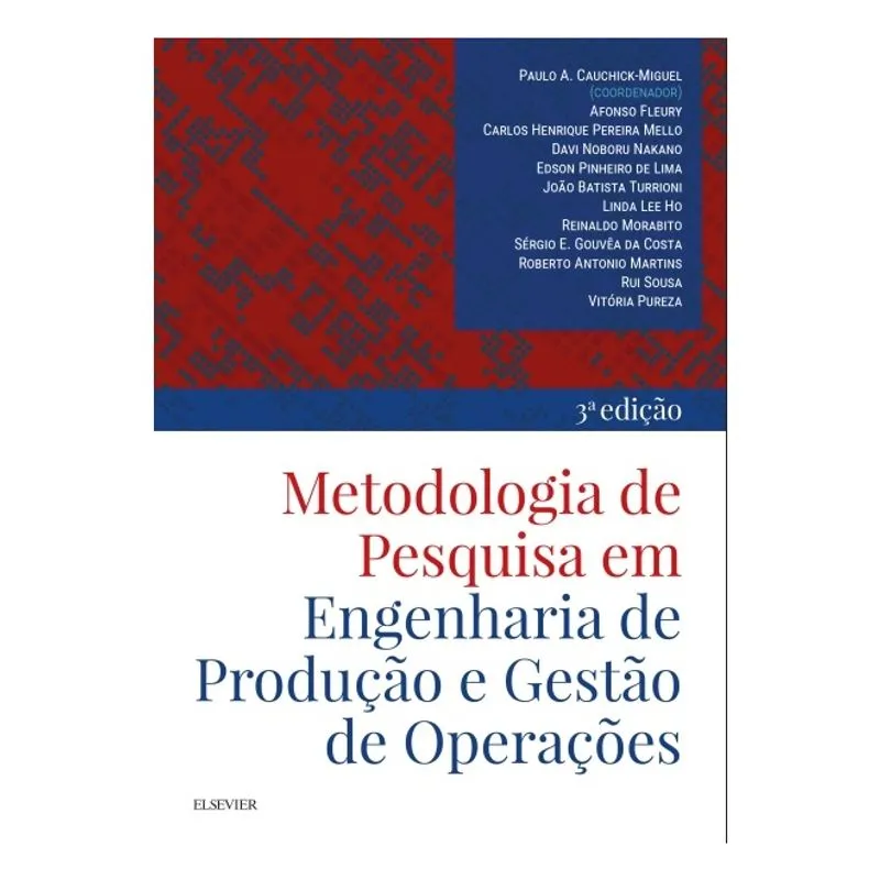 Metodologia de Pesquisa em Engenharia de Produção e Gestão de Operações, 3ª Edição