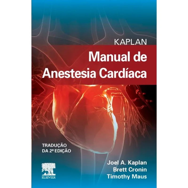 KAPLAN MANUAL DE ANESTESIA CARDÍACA