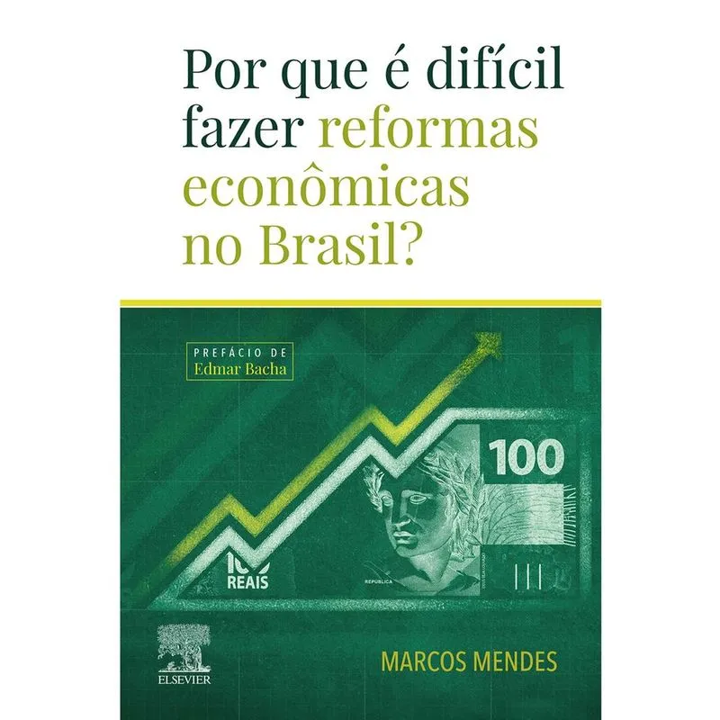 Por Que E Dificil Fazer Reformas Economicas No Brasil - Atlas