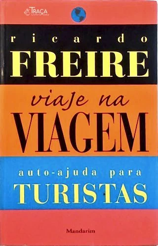 Viaje Na Viagem: Auto-ajuda Para Turistas