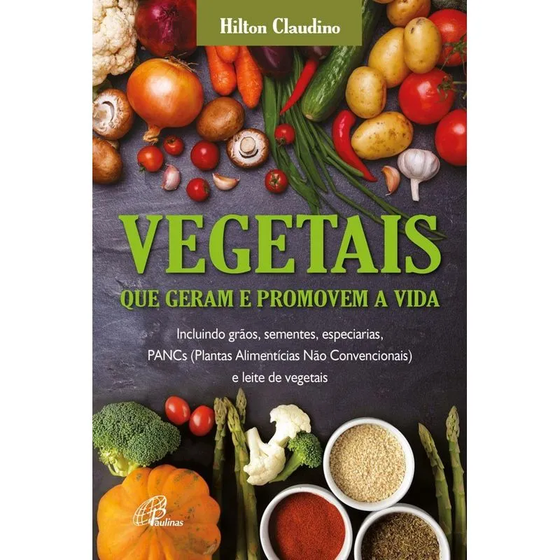 VEGETAIS QUE GERAM E PROMOVEM A VIDA