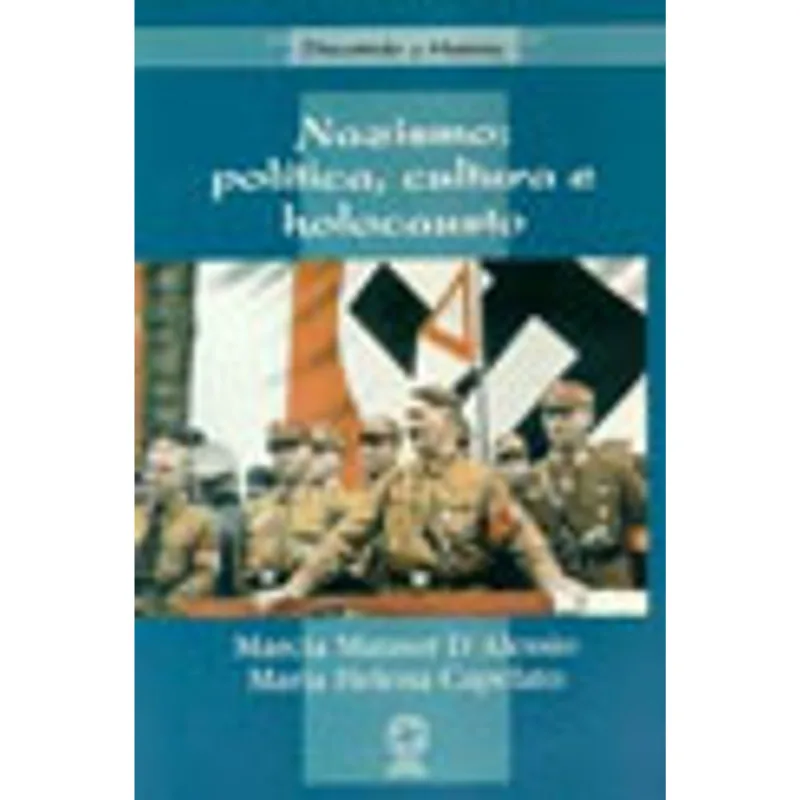 NAZISMO: POLÍTICA, CULTURA E HOLOCAUSTO
