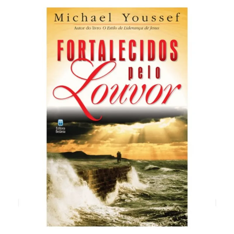 FORTALECIDOS PELO LOUVOR