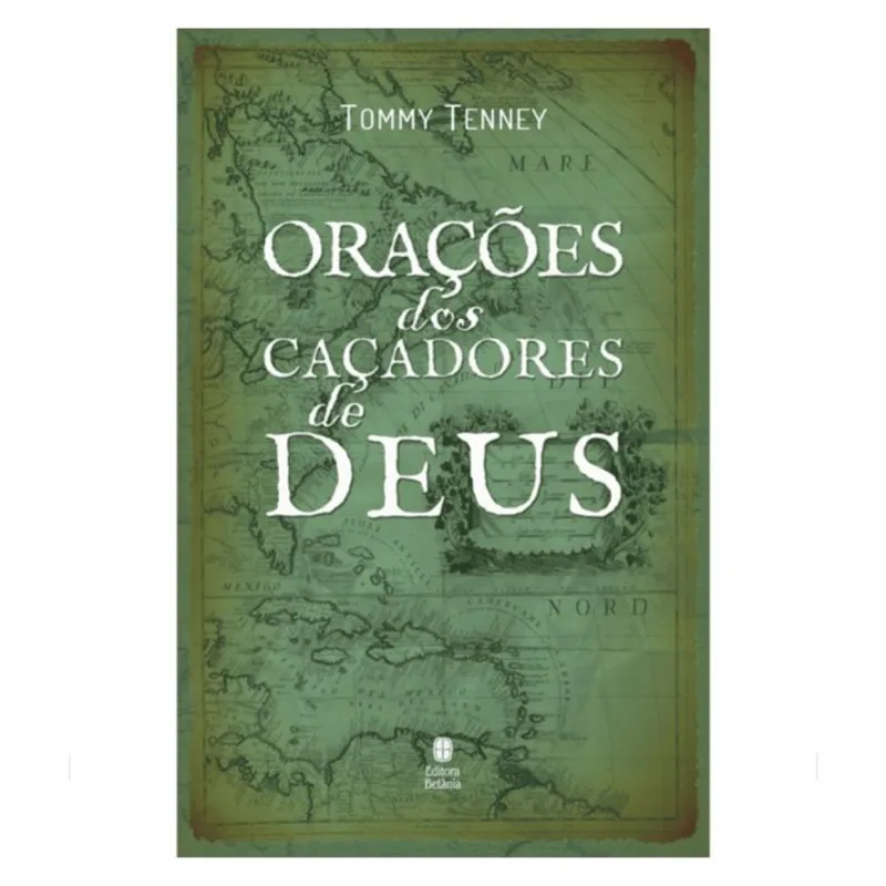 ORAÇÕES DOS CAÇADORES DE DEUS