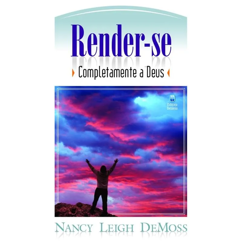 Render-se completamente a Deus