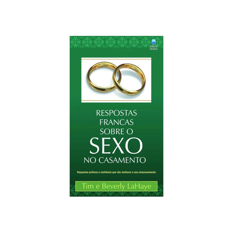 Respostas Francas Sobre Sexo no Casamento | Tim e Beverly LaHaye