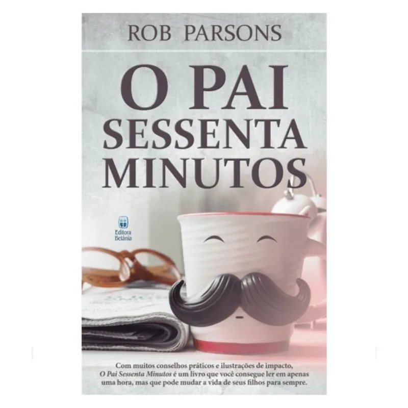 O PAI SESSENTA MINUTOS
