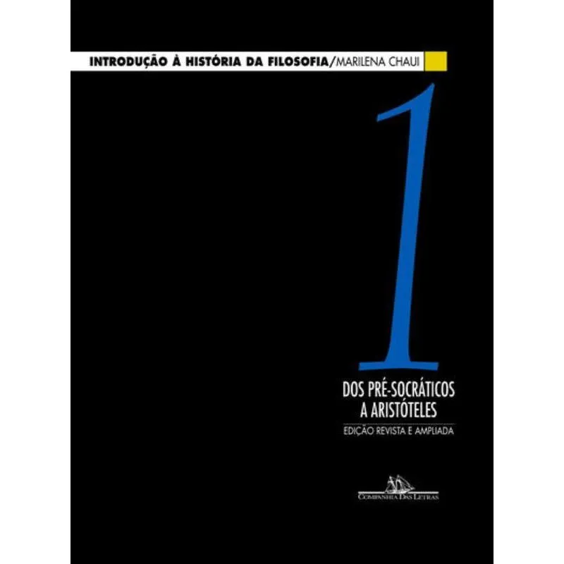 INTRODUÇÃO À HISTÓRIA DA FILOSOFIA, VOL. 1