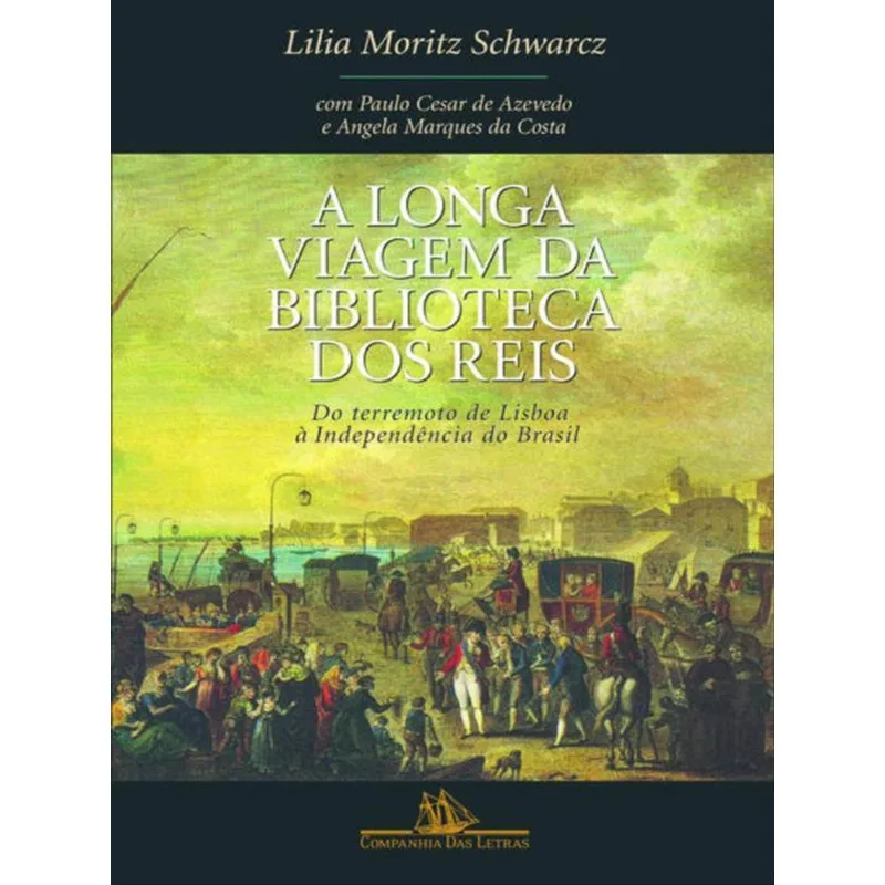 A LONGA VIAGEM DA BIBLIOTECA DOS REIS