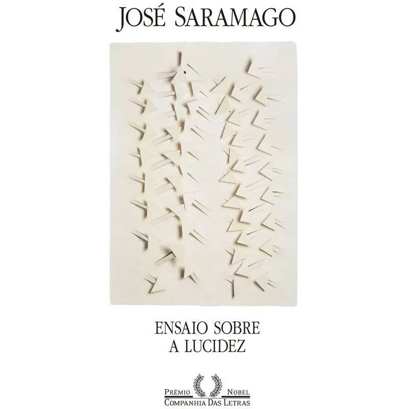 Ensaio Sobre A Lucidez - José Saramago - Companhia Das Letras