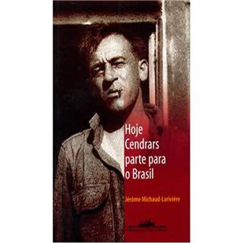 Hoje Cendrars Parte Para O Brasil