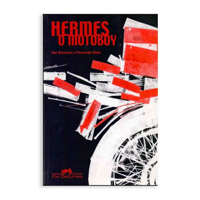 Hermes o Motoboy - Editora Companhia das Letras