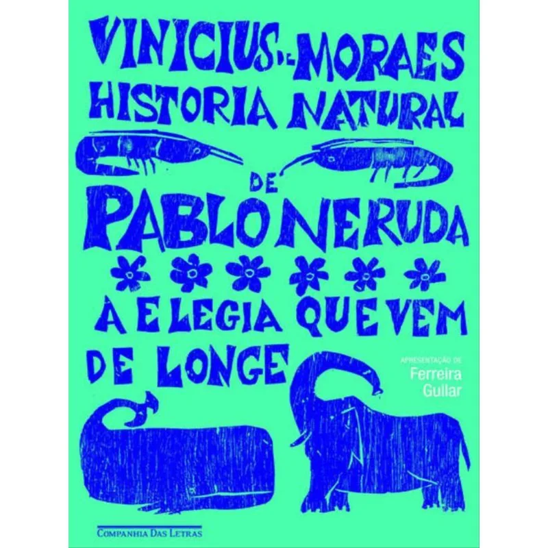 HISTÓRIA NATURAL DE PABLO NERUDA