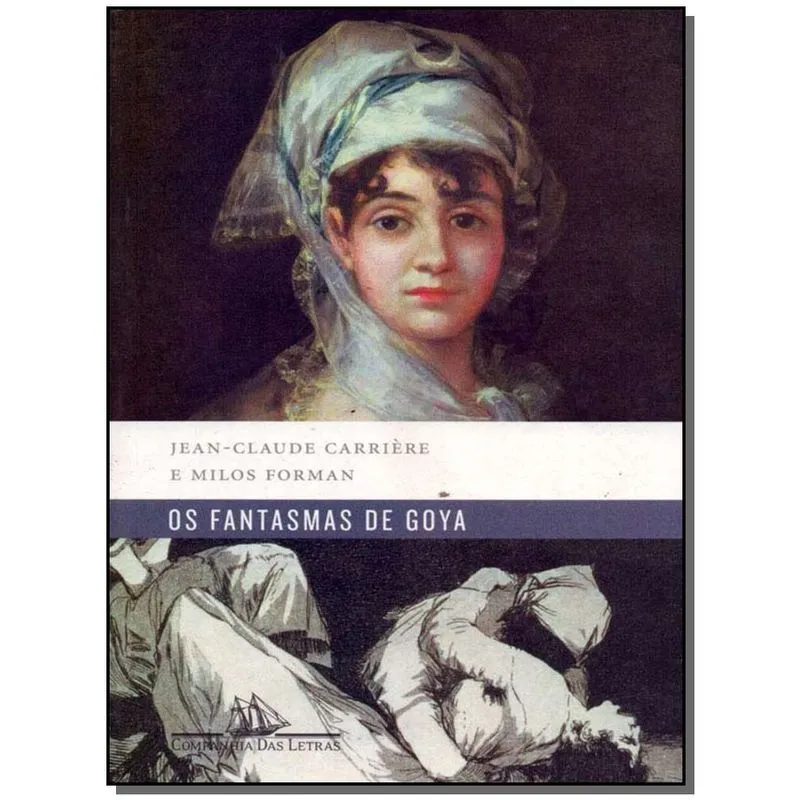 Fantasmas de Goya, Os