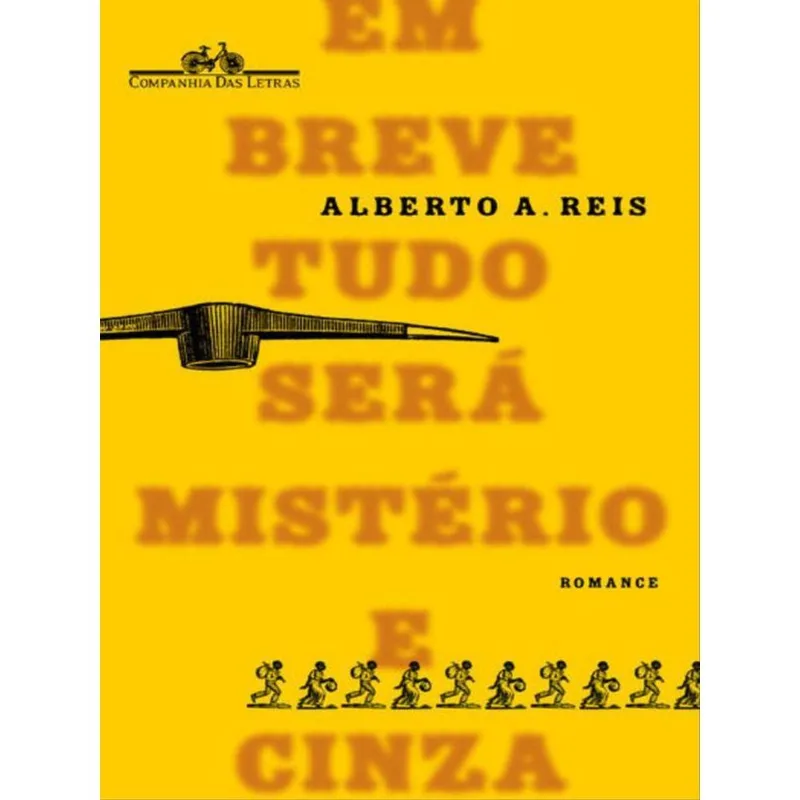 EM BREVE TUDO SERÁ MISTÉRIO E CINZA