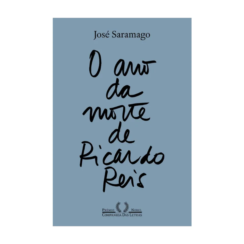 O ano da morte de Ricardo Reis (Nova edição)