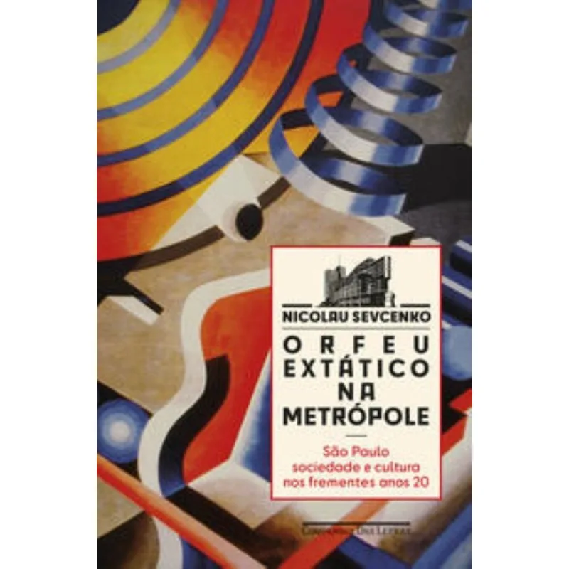 Orfeu Extatico Na Metropole - Sao Paulo, Sociedade