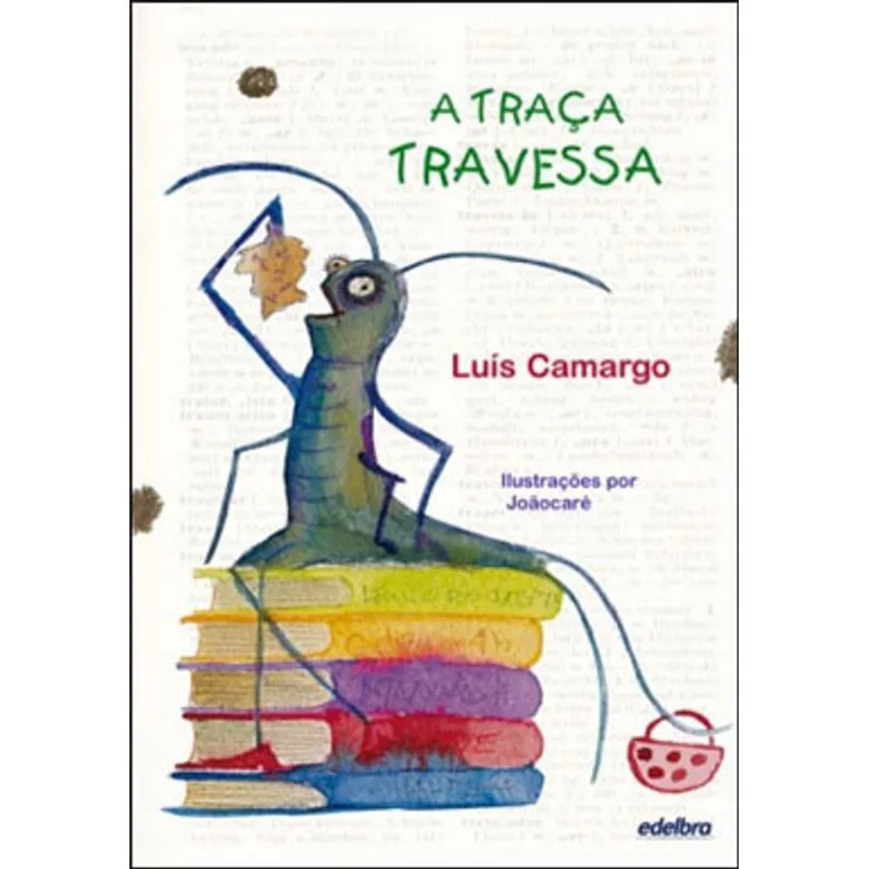 A TRAÇA TRAVESSA