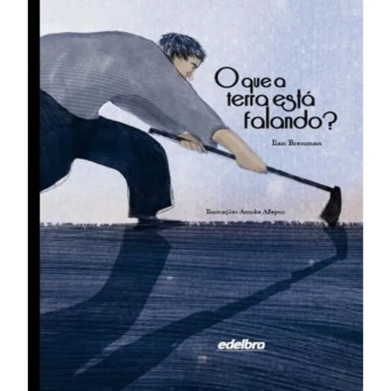 Que A Terra Esta Falando?, O