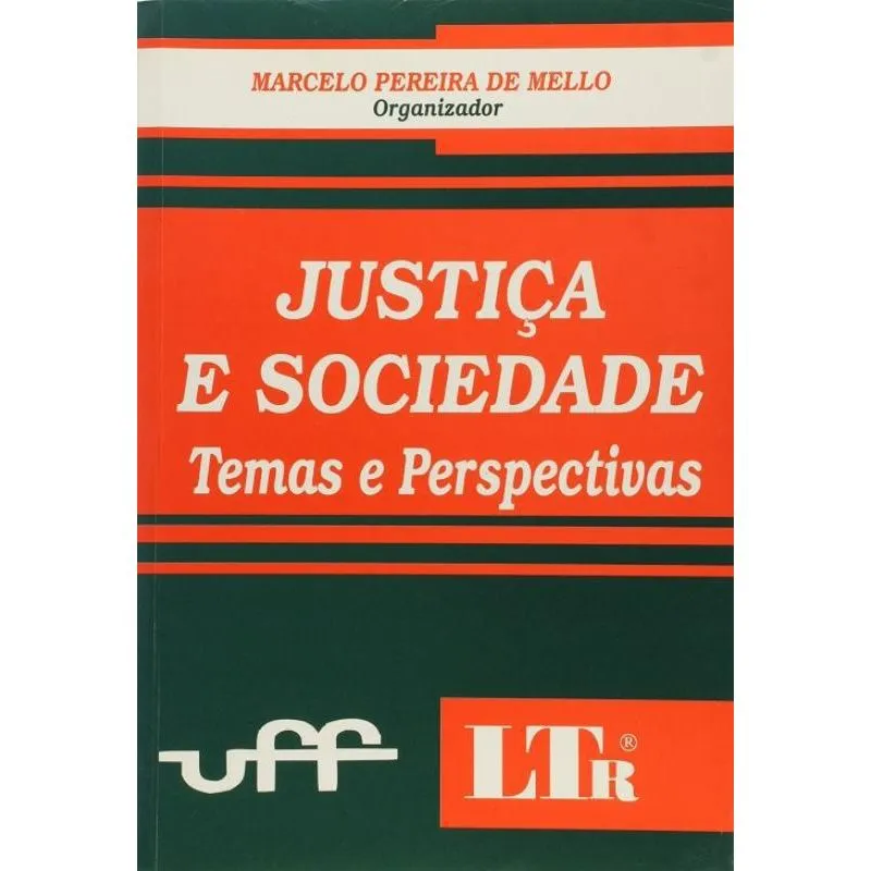 Livro Justiça E Sociedade Temas E Perspectivas