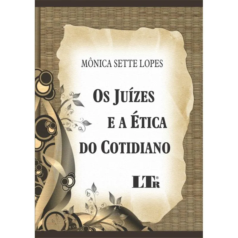 Os juízes e a ética do cotidiano