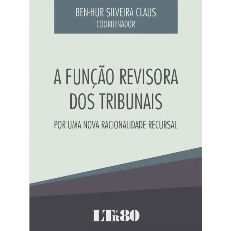 Funcao Revisora Dos Tribunais, A - Ltr