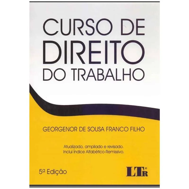 Curso de Direito do Trabalho - 05Ed/19