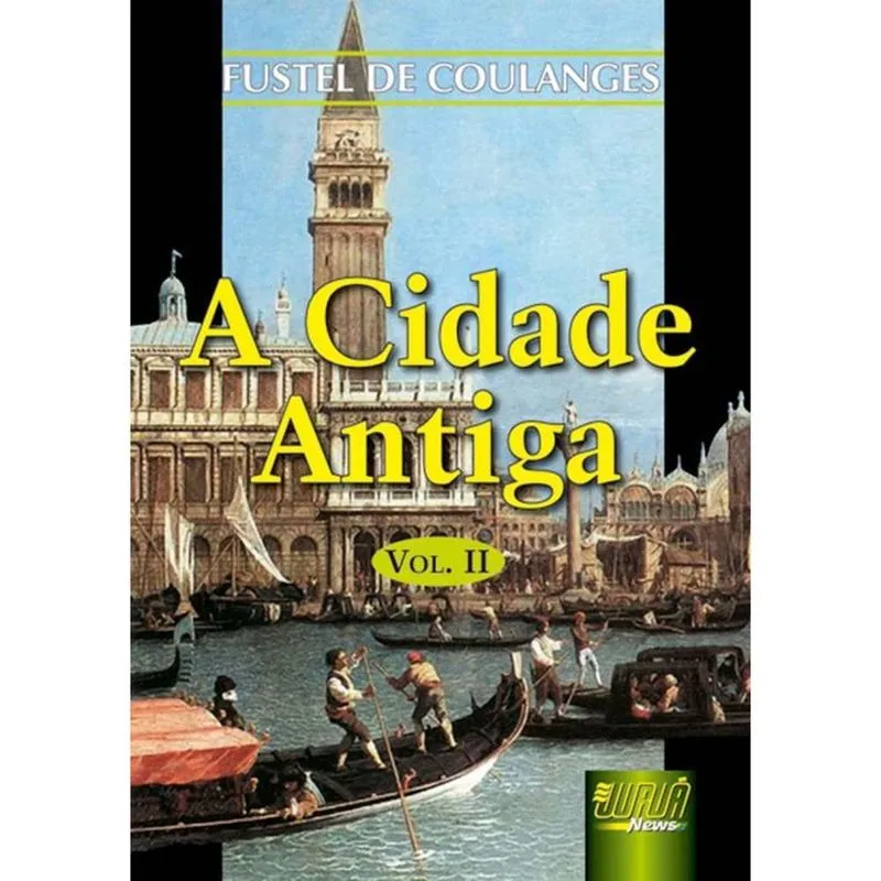 Cidade Antiga, a - Vol. Ii