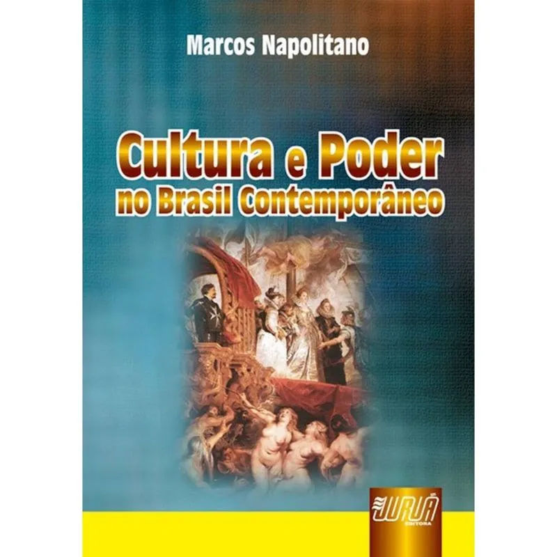 Cultura e Poder No Brasil Contemporâneo
