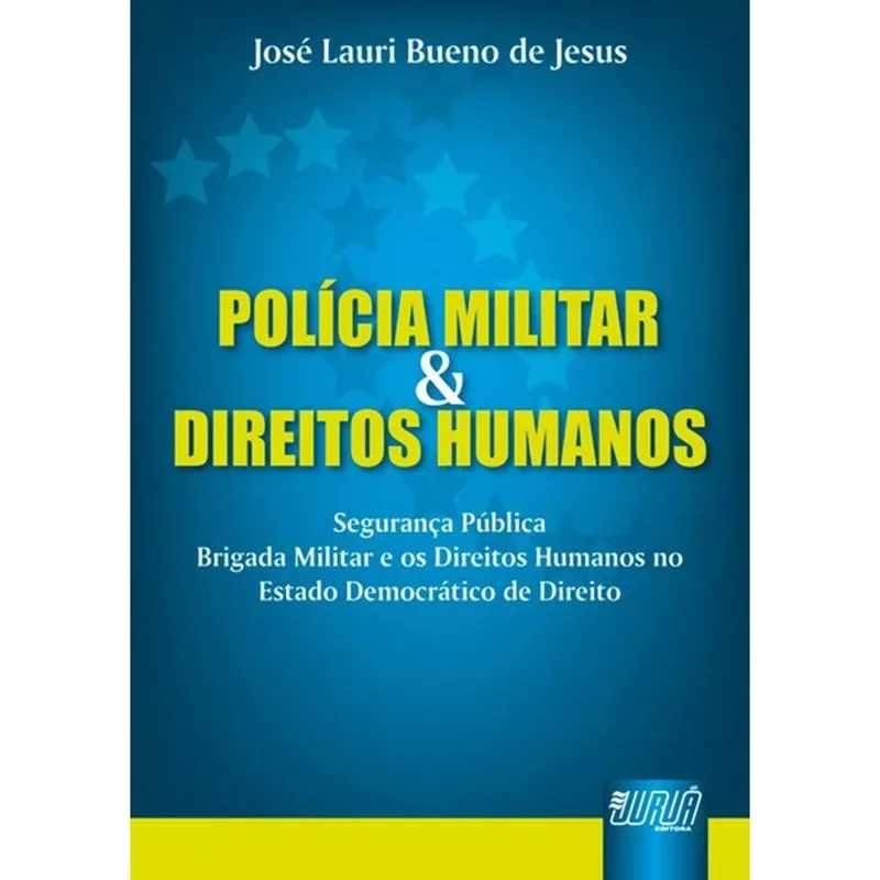 Polícia Militar & Direitos Humanos