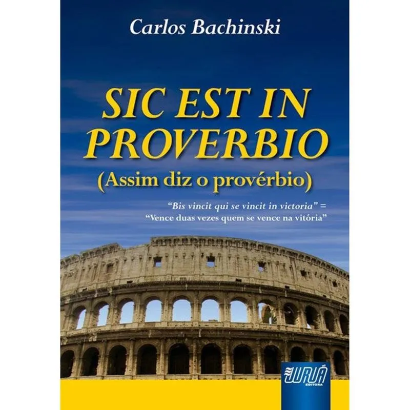 Sic Est In Proverbio