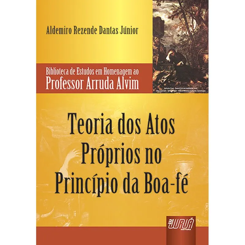 TEORIA DOS ATOS PROPRIOS NO PRINCIPIO DA BOA-FE