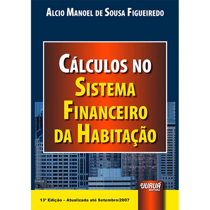 CALCULOS NO SISTEMA FINANCEIRO DE HABITACAO