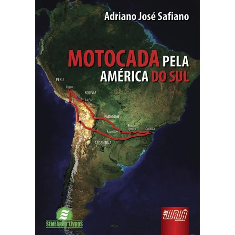 Motocada Pela América do Sul