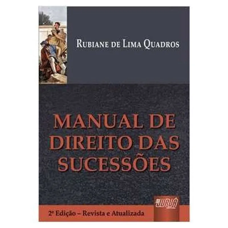 Manual de Direito das Sucessões autor Rubiane de Lima Quadros
